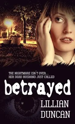 Lillian Duncan - Betrayed, Häftad. Tillgänglighet: Lägg i varukorg