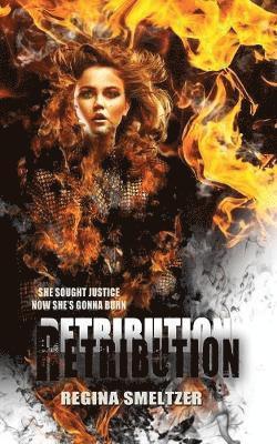 Regina Smeltzer - Retribution, Häftad