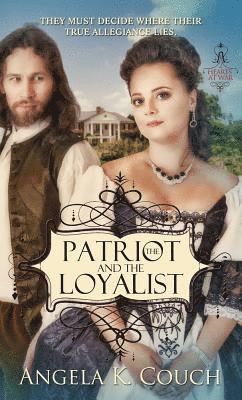 Angela Couch - Patriot and the Loyalist, Häftad