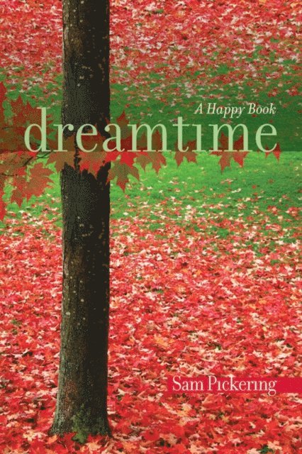 Sam Pickering - Dreamtime, E-bok