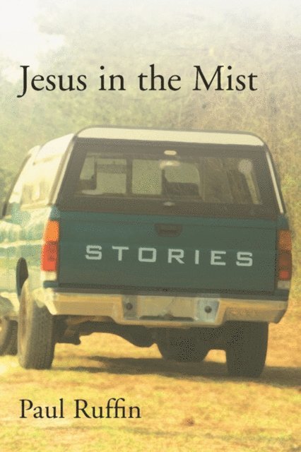 Paul Ruffin - Jesus in the Mist, E-bok