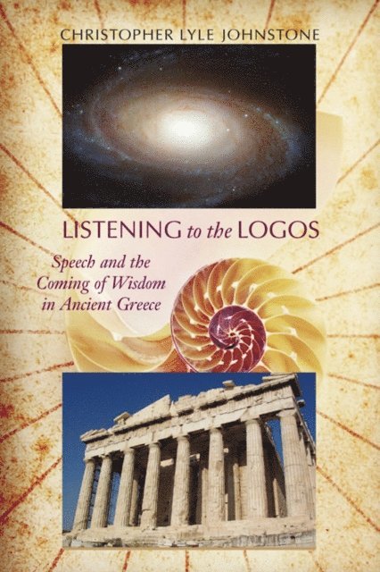 Christopher Lyle Johnstone - Listening to the Logos, E-bok