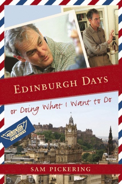 Sam Pickering - Edinburgh Days, E-bok