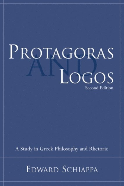Edward Schiappa - Protagoras and Logos, E-bok