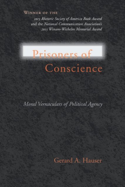 Gerard A. Hauser - Prisoners of Conscience, E-bok