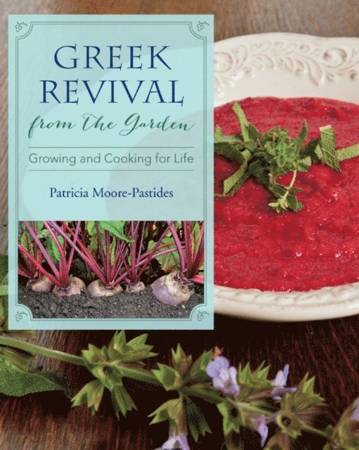 Patricia Moore-Pastides - Greek Revival from the Garden, E-bok