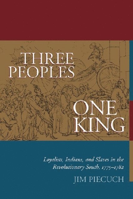 Jim Piecuch - Three Peoples, One King, E-bok