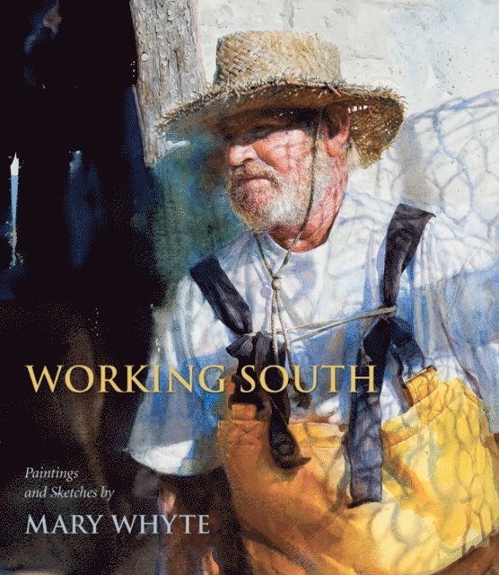 Mary Whyte - Working South, E-bok