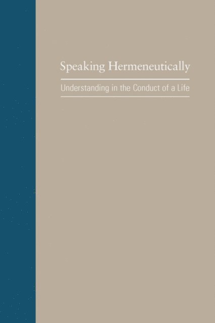 John Arthos - Speaking Hermeneutically, E-bok