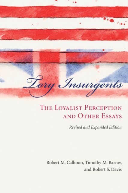 Robert S. Davis, Timothy M. Barnes, Robert M. Calhoon - Tory Insurgents, E-bok. Tillgänglighet: Lägg i varukorg