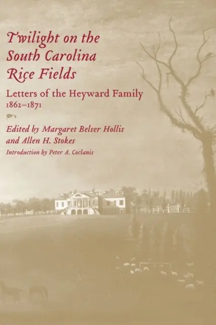 Allen H. Stokes, Margaret Belser Hollis - Twilight on the South Carolina Rice Fields, E-bok. Tillgänglighet: Lägg i varukorg