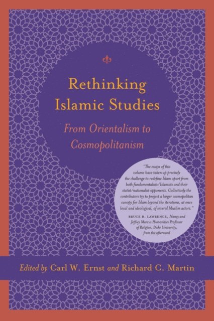 Richard C. Martin, Carl W. Ernst - Rethinking Islamic Studies, E-bok