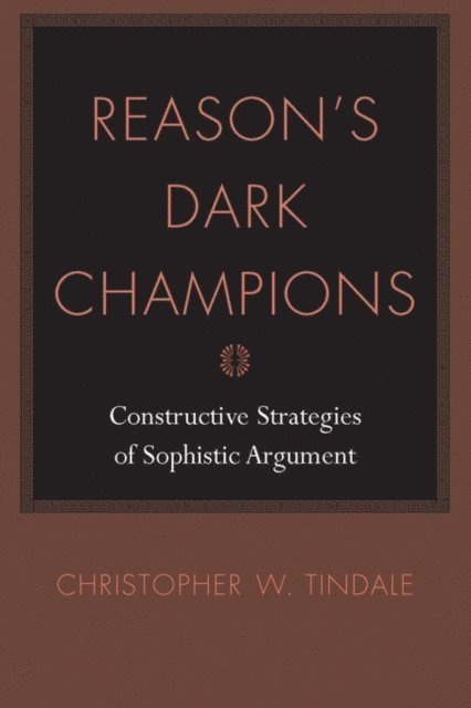 Christopher W. Tindale - Reason's Dark Champions, E-bok