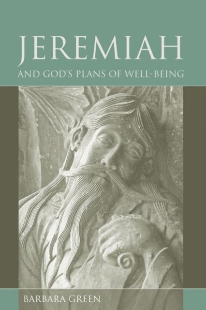 Barbara Green - Jeremiah and God's Plans of Well-being, E-bok