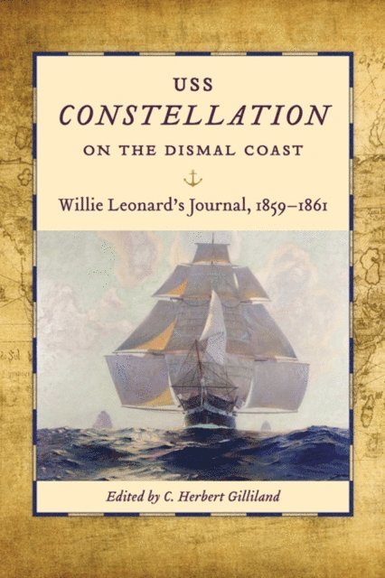 C. Herbert Gilliland - USS Constellation on the Dismal Coast, E-bok. Tillgänglighet: Lägg i varukorg