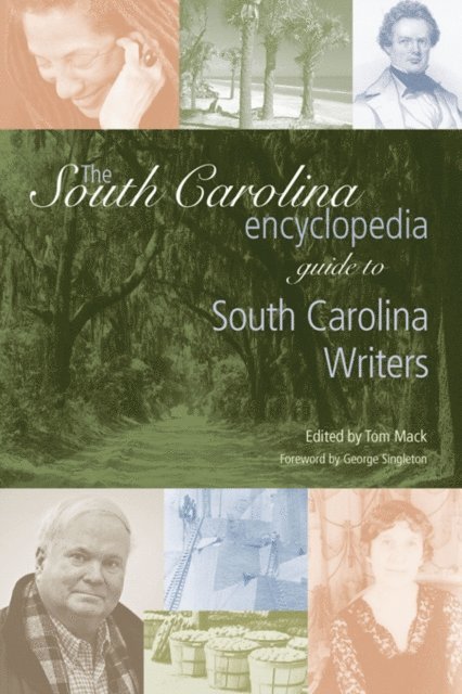 Tom Mack - South Carolina Encyclopedia Guide to South Carolina Writers, E-bok