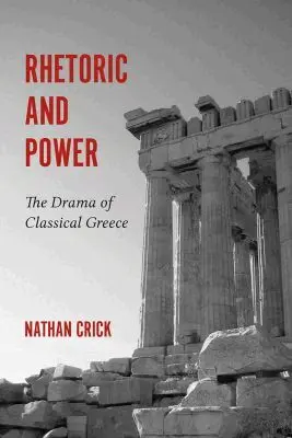 Nathan Crick - Rhetoric and Power, Inbunden. Tillgänglighet: Tillfälligt slut