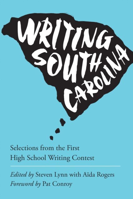 Aida Rogers, Steven Lynn - Writing South Carolina, E-bok