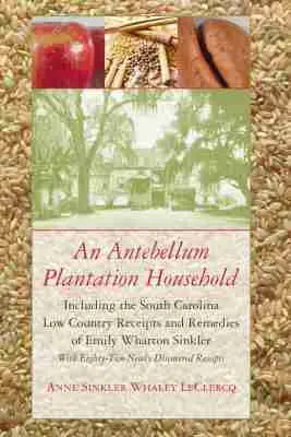 Anne Sinkler Whaley LeClercq - Antebellum Plantation Household, Häftad. Tillgänglighet: Lägg i varukorg