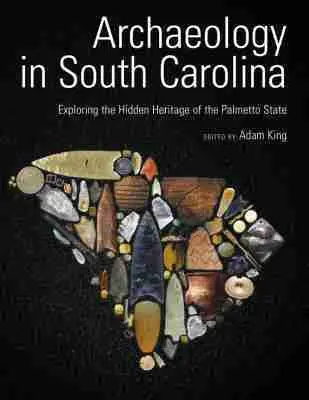 Adam King - Archaeology in South Carolina, Inbunden. Tillgänglighet: Tillfälligt slut