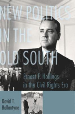 David T. Ballantyne - New Politics in the Old South, E-bok