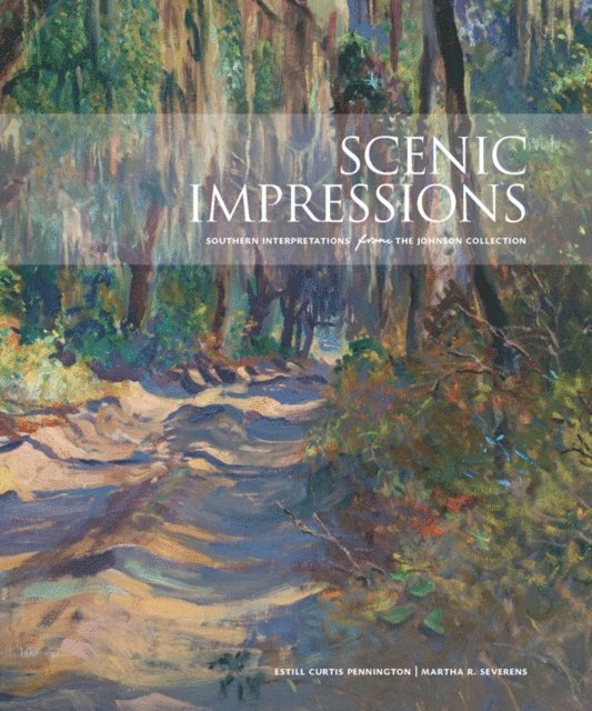 Martha R. Severens, Estill Curtis Pennington - Scenic Impressions, E-bok