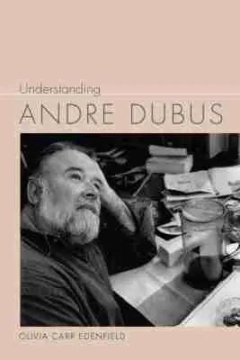Olivia Carr Edenfield - Understanding Andre Dubus, Inbunden. Tillgänglighet: Tillfälligt slut