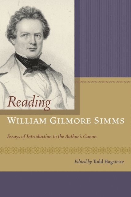 Todd Hagstette - Reading William Gilmore Simms, E-bok