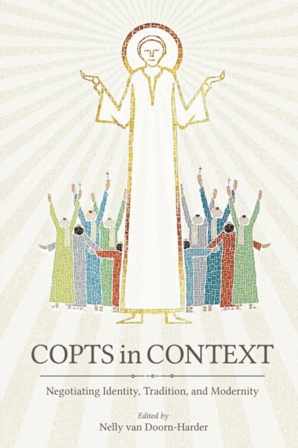 Nelly van Doorn-Harder - Copts in Context, E-bok