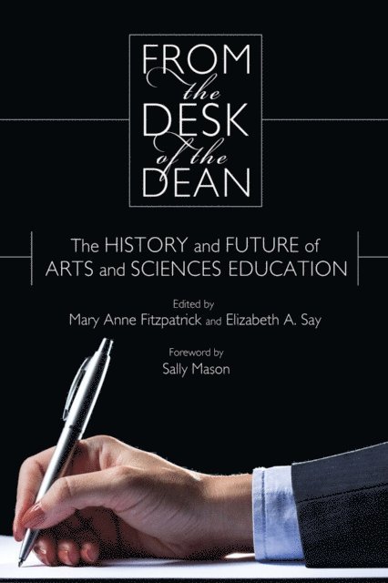 Elizabeth A. Say, Mary Anne Fitzpatrick - From the Desk of the Dean, E-bok