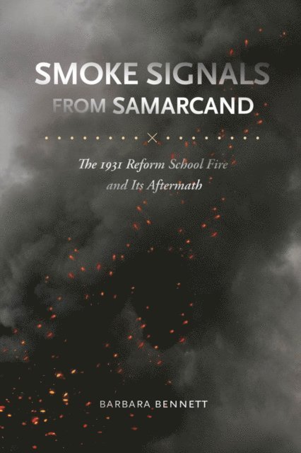 Barbara Bennett - Smoke Signals from Samarcand, E-bok