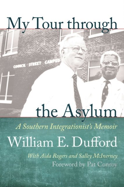Salley McInerney, Aida Rogers, William E. Dufford - My Tour through the Asylum, E-bok