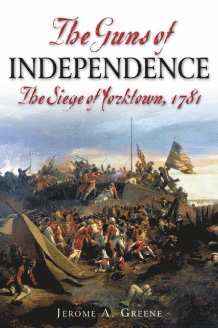 Jerome A. Greene - Guns of Independence, E-bok. Tillgänglighet: Lägg i varukorg