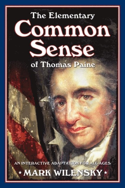 Mark Wilensky - Elementary Common Sense of Thomas Paine, E-bok