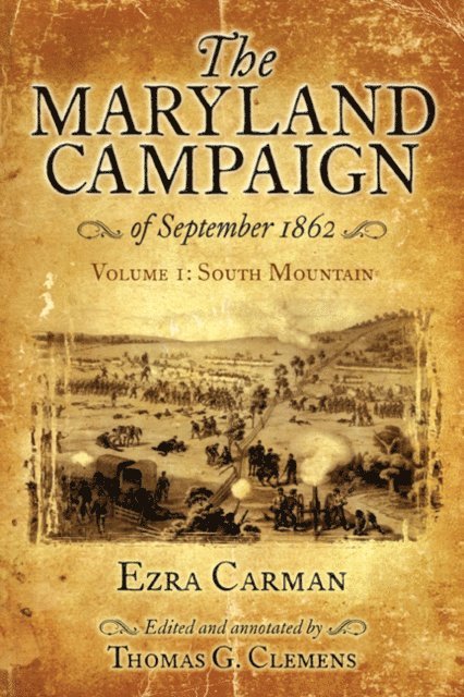 Ezra Carman, Thomas G. Clemens - Maryland Campaign of September 1862, Volume I, E-bok. Tillgänglighet: Lägg i varukorg