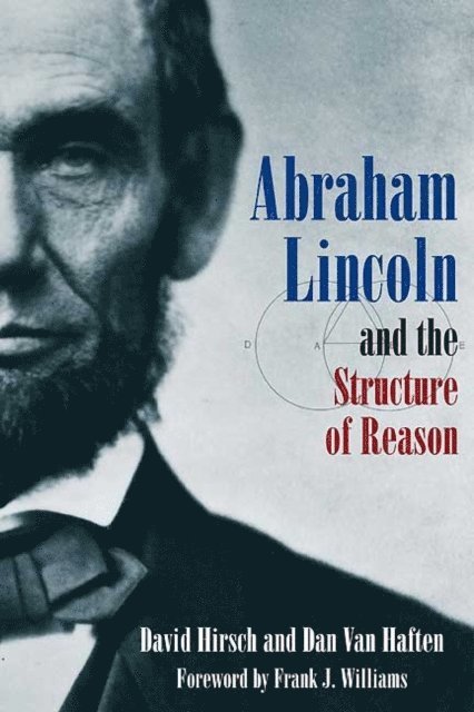 Dan Van Haften, David Hirsch - Abraham Lincoln and the Structure of Reason, E-bok. Tillgänglighet: Lägg i varukorg