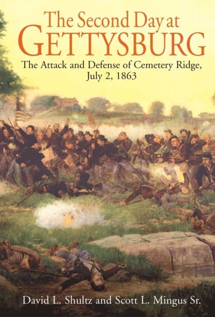 Scott L. Mingus, David Schultz - Second Day at Gettysburg, E-bok. Tillgänglighet: Lägg i varukorg