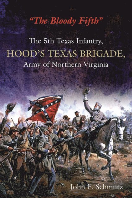 John F. Schmutz - &quote;The Bloody Fifth&quote; Vol. 1, E-bok. Tillgänglighet: Lägg i varukorg