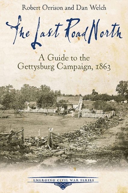 Dan Welch, Robert Orrison - Last Road North, E-bok