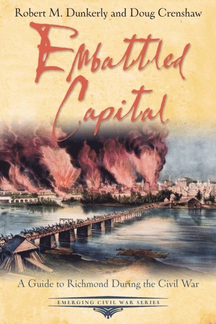 Doug Crenshaw, Robert M. Dunkerly - Embattled Capital, E-bok