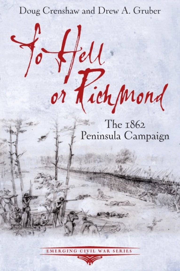 Doug Crenshaw, Drew A Gruber - To Hell or Richmond, Häftad