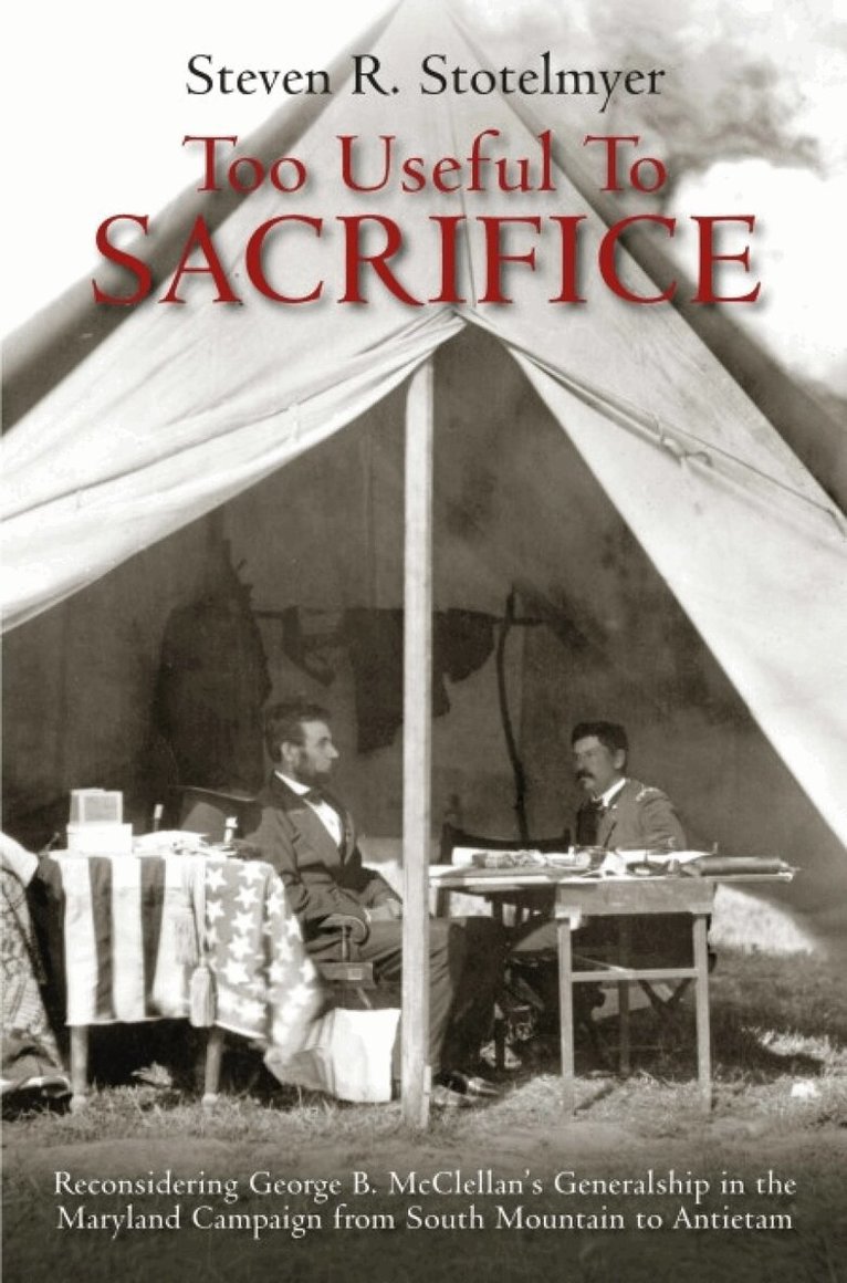 Steven R Stotelmyer - Too Useful to Sacrifice, Häftad