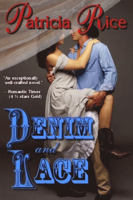 Patricia Rice - Denim and Lace, E-bok