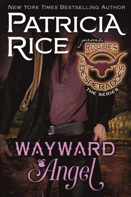 Patricia Rice - Wayward Angel, E-bok