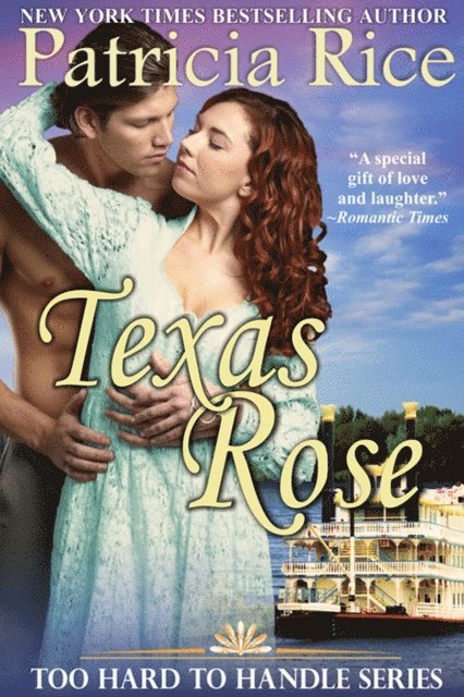 Patricia Rice - Texas Rose, E-bok