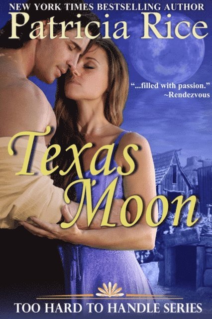 Patricia Rice - Texas Moon, E-bok