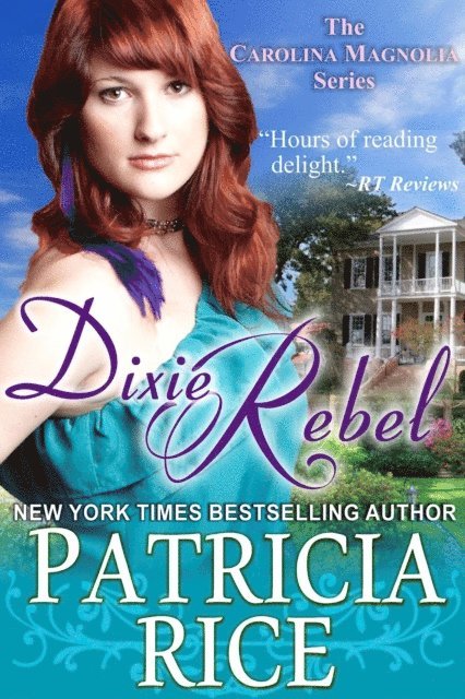 Patricia Rice - Dixie Rebel, E-bok