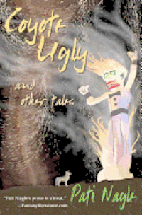 Pati Nagle - Coyote Ugly: And Other Tales, Häftad