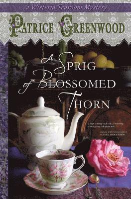 Patrice Greenwood - A Sprig of Blossomed Thorn, Häftad