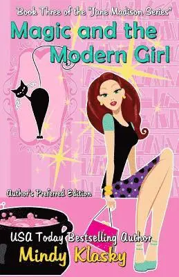 Mindy Klasky - Magic and the Modern Girl, Häftad. Tillgänglighet: Lägg i varukorg